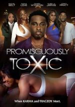 Watch Promiscuously Toxic Watch123movies