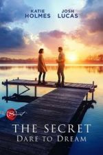 Watch The Secret: Dare to Dream Watch123movies