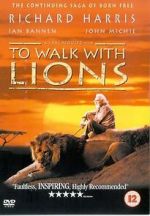 Watch To Walk with Lions Watch123movies