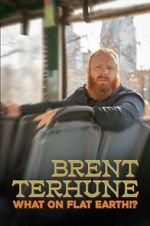 Watch Brent Terhune: What on Flat Earth!? (Short 2022) Watch123movies