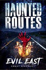 Watch Haunted Routes: Evil East Coast Highway Watch123movies
