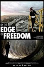 Watch On the Edge of Freedom Watch123movies