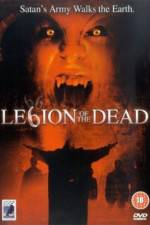 Watch Legion of the Dead Watch123movies