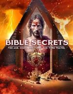 Watch Bible Secrets: The Ark, the Grail, End Times and Time Travel Watch123movies
