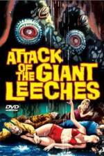 Watch Attack of the Giant Leeches Watch123movies