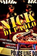 Watch Nick Di Paolo: Another Senseless Killing Watch123movies