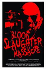 Watch Blood Slaughter Massacre Watch123movies