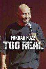 Watch Fakkah Fuzz: Too Real Watch123movies