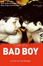 Watch Story of a Bad Boy Watch123movies