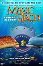 Watch Magic Arch 3D Watch123movies