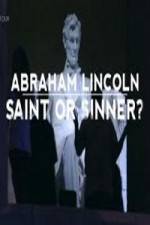 Watch Abraham Lincoln Saint or Sinner Watch123movies