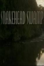 Watch SnakeHead Swamp Watch123movies