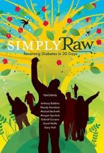 Watch Simply Raw: Reversing Diabetes in 30 Days. Watch123movies