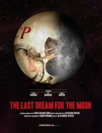 Watch The Last Dream for the Moon (Short 2016) Watch123movies