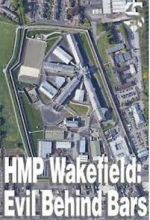 Watch HMP Wakefield: Evil Behind Bars Watch123movies