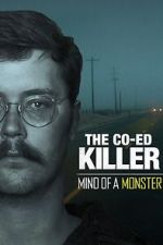 Watch The Co-Ed Killer: Mind of a Monster (TV Special 2021) Watch123movies