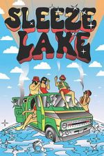 Watch Sleeze Lake Watch123movies