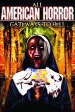 Watch All American Horror: Gateways to Hell Watch123movies