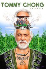 Watch Tommy Chong Presents Comedy at 420 Watch123movies