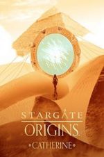 Watch Stargate Origins: Catherine Watch123movies