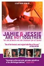 Watch Jamie and Jessie Are Not Together Watch123movies