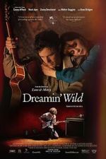 Watch Dreamin\' Wild Watch123movies