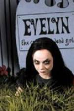 Watch Evelyn The Cutest Evil Dead Girl Watch123movies
