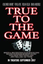 Watch True to the Game Watch123movies