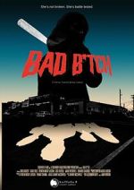 Watch Bad B*tch Watch123movies