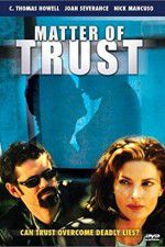 Watch Matter of Trust Watch123movies