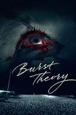 Watch Burst Theory Watch123movies
