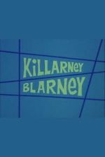 Watch Killarney Blarney Watch123movies