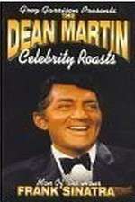 Watch The Dean Martin Celebrity Roast: Frank Sinatra Watch123movies