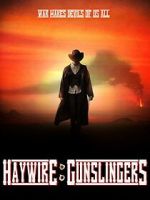 Watch Haywire: Gunslingers Watch123movies