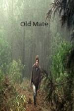 Watch Old Mate Watch123movies