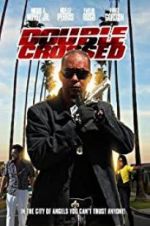Watch Double Crossed Watch123movies