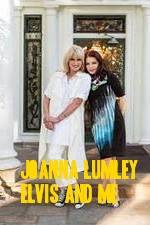 Watch Joanna Lumley: Elvis and Me Watch123movies