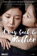 Watch A Way Back to Mother Watch123movies