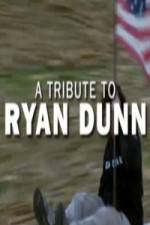 Watch Ryan Dunn Tribute Special Watch123movies