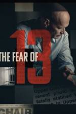 Watch The Fear of 13 Watch123movies