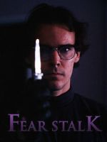 Watch Fear Stalk Watch123movies
