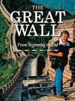Watch The Great Wall: From Beginning to End Watch123movies