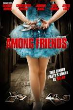 Watch Among Friends Watch123movies