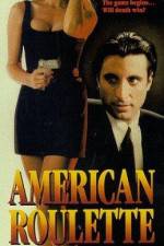Watch American Roulette Watch123movies
