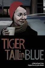 Watch Tiger Tail in Blue Watch123movies