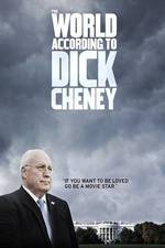 Watch The World According to Dick Cheney Watch123movies
