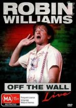Watch Robin Williams: Off the Wall Watch123movies