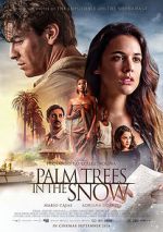 Watch Palm Trees in the Snow Watch123movies