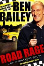 Watch Ben Bailey Road Rage Watch123movies