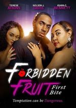 Watch Forbidden Fruit: First Bite Watch123movies